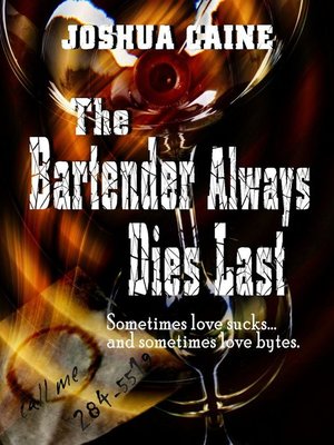 cover image of The Bartender Always Dies Last